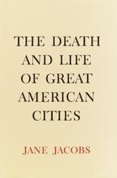 Death and Life of American Cities
